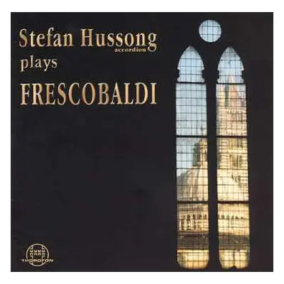 CD Stefan Hussong: Plays Frescobaldi