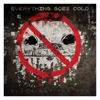 CD Everything Goes Cold: Blackout The Sun