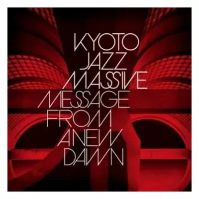 2LP Kyoto Jazz Massive: Message From A New Dawn