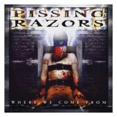 CD Pissing Razors: Where We Come From LTD | NUM | DIGI