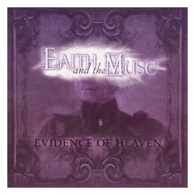 CD Faith and the Muse: Evidence Of Heaven