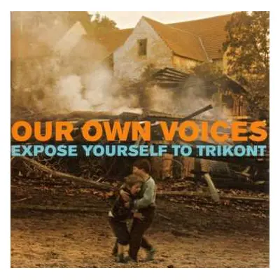 CD Various: Our Own Voices (Expose Yourself To Trikont)