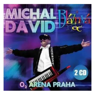 2CD Michal David: Bláznivá Noc O2 Arena Praha