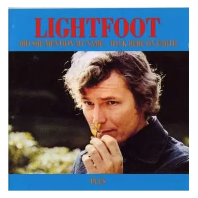 CD Gordon Lightfoot: Did She Mention My Name - Back Here On Earth