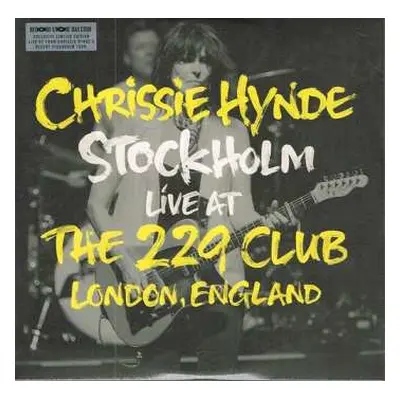 EP Chrissie Hynde: Stockholm Live At The 229 Club London, England CLR | LTD