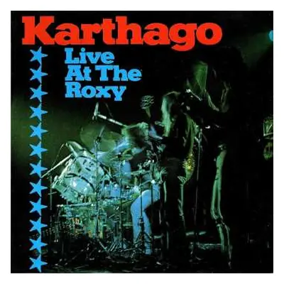 CD Karthago: Live At The Roxy