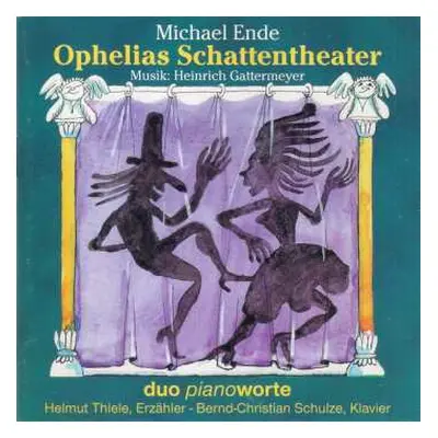 CD Michael Ende: Ophelias Schattentheater