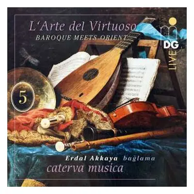 CD Various: Caterva Musica - L'arte Del Virtuoso Vol. 5 "baroque Meets Orient"