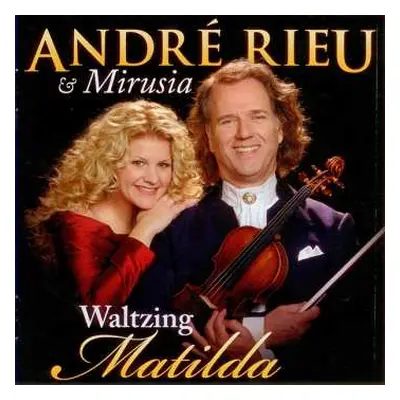 CD André Rieu: Waltzing Matilda