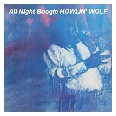 CD Howlin' Wolf: All Night Boogie