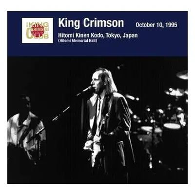 CD King Crimson: Tokyo Show 5 October 10 1995 Hitomi Memorial Hall