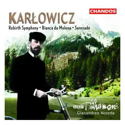 CD Karlowicz / Noseda / Bbc Philharmonic: Symfonie Odrodzenie