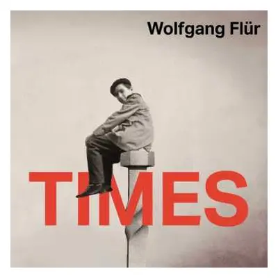 CD Wolfgang Flür: Times