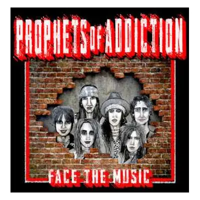 CD The Prophets Of Addiction: Face The Music