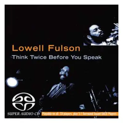 SACD Lowell Fulson: Think Twice Before You Speak