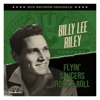 CD Billy Lee Riley: Sun Records Originals: Flyin' Saucers Rock & Roll