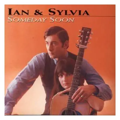 CD Ian & Sylvia: Someday Soon