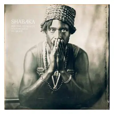 LP Shabaka Hutchings: Perceive Its Beauty, Acknowledge Its Grace CLR