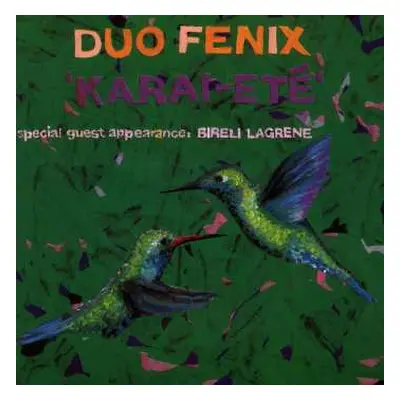 CD Duo Fenix: Karai-Eté