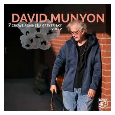 CD David Munyon: 7 Crows Against A Greyer Sky Vol. 2