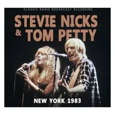 CD Stevie Nicks & Tom Petty: New York 1983