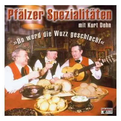 CD Kurt Dehn: Pfälzer Spezialitäten