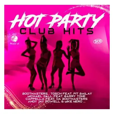 2CD Various: The World Of Hot Party Club Hits