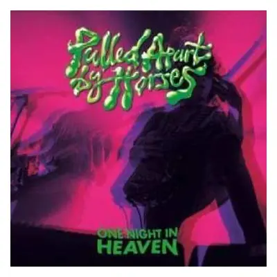 LP Pulled Apart By Horses: One Night In Heaven LTD