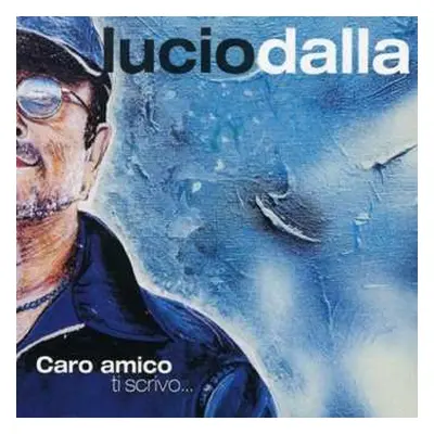 2LP Lucio Dalla: Caro Amico Ti Scrivo... LTD