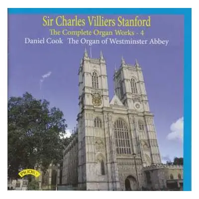 CD Charles Villiers Stanford: The Complete Organ Works - 4