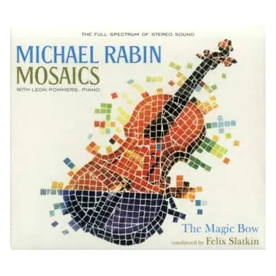 CD Michael Rabin: Mosaics/The Magic Bow