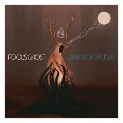 CD Fool's Ghost: Dark Woven Light