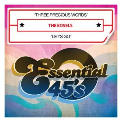 The Edsels: Three Precious Words / Let's Go