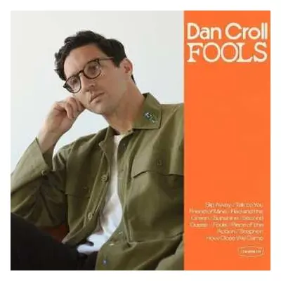 CD Dan Croll: Fools