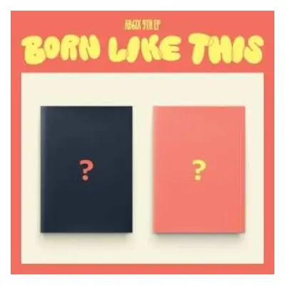 CD AB6IX: Born Like This