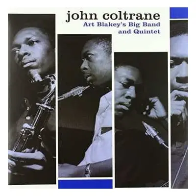 LP John Coltrane: Art Blakey's Big Band & Quintet