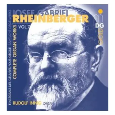 CD Josef Rheinberger: Complete Organ Works Vol. 7