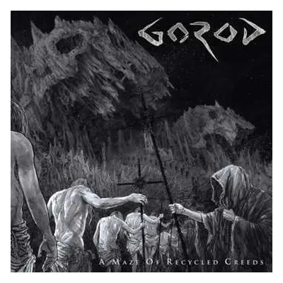 CD Gorod: A Maze Of Recycled Creeds