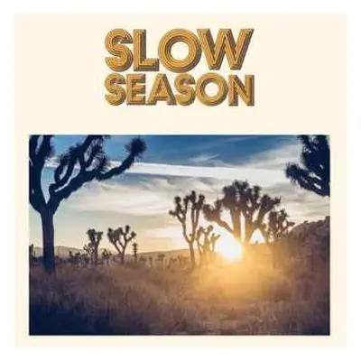 CD Slow Season: Slow Season