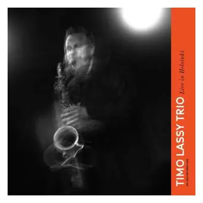 LP Timo Lassy Band: Live In Helsinki