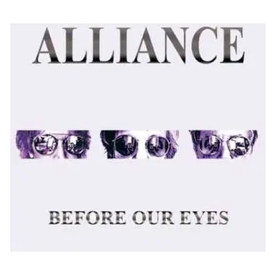 CD Alliance: Before Our Eyes