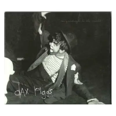 CD Dax Riggs: Say Goodnight To The World