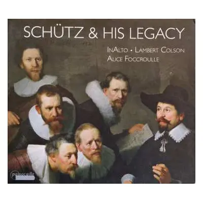 CD Heinrich Schütz: Schütz & His Legacy