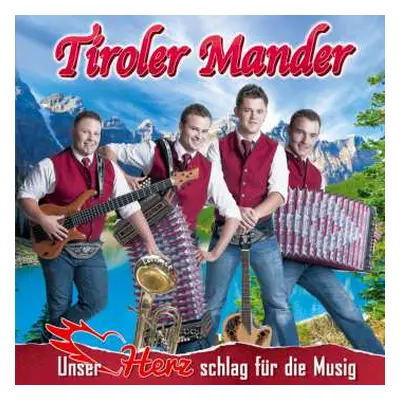 CD Tiroler Mander: Unser Herz Schlag Für Die Musig