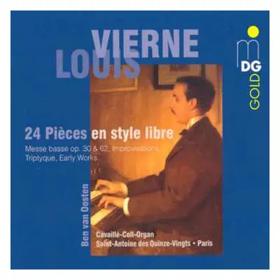 3CD Louis Vierne: 24 Pièces En Style Libre