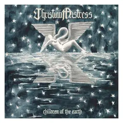 LP Christian Mistress: Children Of The Earth