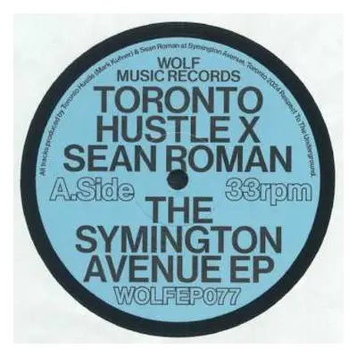 LP Toronto Hustle: The Symington Avenue EP