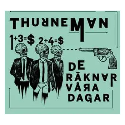 CD Thurneman: De Räknar Våra Dagar + The Early Years