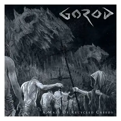 CD Gorod: A Maze Of Recycled Creeds