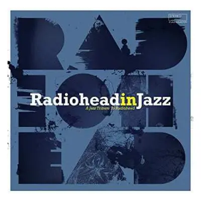 LP Various: Radiohead In Jazz